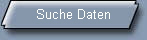 Suche Daten
